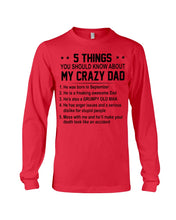 Load image into Gallery viewer, 5 Things You Should Know About My Crazy September Dad Unisex Long Sleeve
