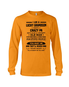 A Lucky Grandson Has A Crazy Pa Unisex Long Sleeve