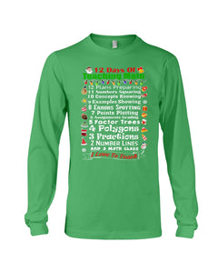 12 Days Of Teaching Math I Love To Teach Unisex Long Sleeve