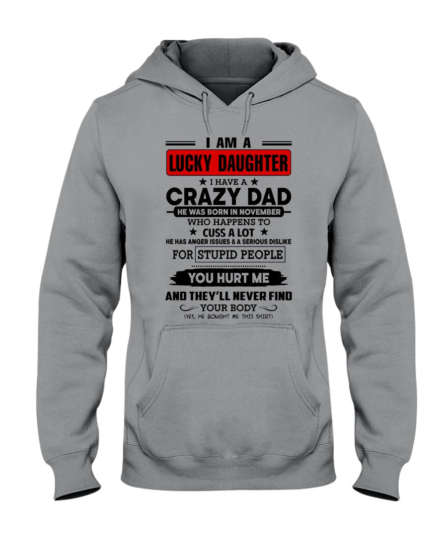 A Lucky Daughter Of A November Crazy Dad Custom Design For Family Hoodie