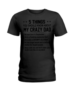 5 Things You Should Know About My Crazy September Dad Ladies Tee