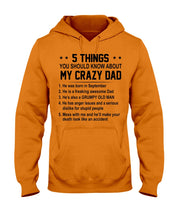 Load image into Gallery viewer, 5 Things You Should Know About My Crazy September Dad Hoodie
