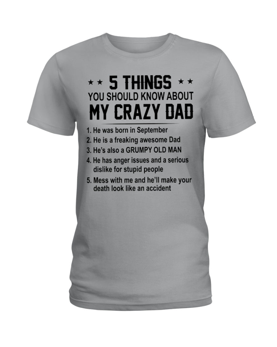 5 Things You Should Know About My Crazy September Dad Ladies Tee