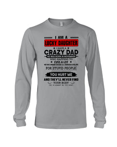 A Lucky Daughter Of A November Crazy Dad Custom Design For Family Unisex Long Sleeve