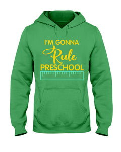 'M Gonna Rule Preschool Ruler Gifts Idea Hoodie