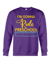 Load image into Gallery viewer, &#39;M Gonna Rule Preschool Ruler Gifts Idea Sweatshirt
