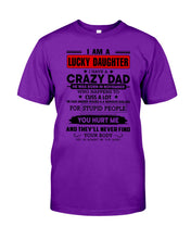 Load image into Gallery viewer, A Lucky Daughter Of A November Crazy Dad Custom Design For Family Guys Tee

