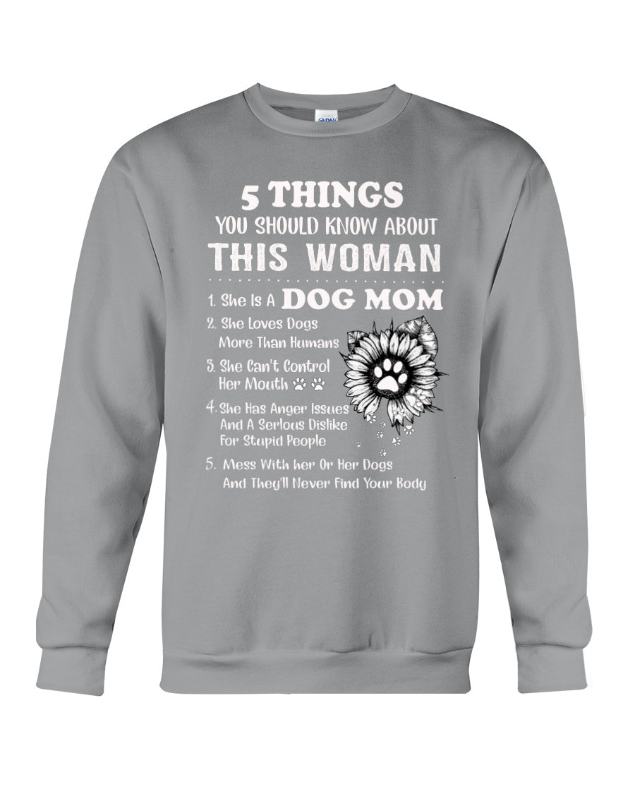5 Things You Should Know About This Woman Gifts For Dog Mom Sweatshirt