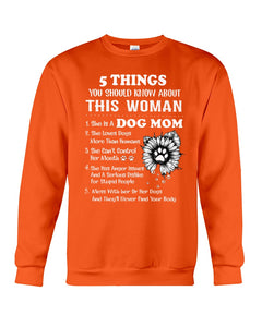 5 Things You Should Know About This Woman Gifts For Dog Mom Sweatshirt