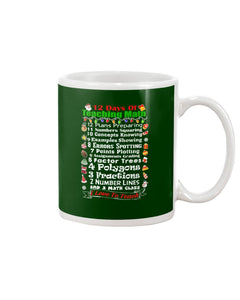 12 Days Of Teaching Math I Love To Teach Mug