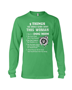 5 Things You Should Know About This Woman Gifts For Dog Mom Unisex Long Sleeve