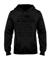 Load image into Gallery viewer, 5 Things You Should Know About My Crazy September Dad Hoodie
