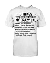 Load image into Gallery viewer, 5 Things You Should Know About My Crazy September Dad Guys Tee
