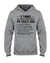 Load image into Gallery viewer, 5 Things You Should Know About My Crazy September Dad Hoodie

