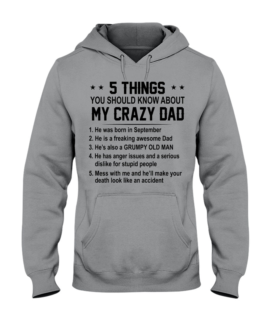 5 Things You Should Know About My Crazy September Dad Hoodie