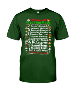 12 Days Of Teaching Math I Love To Teach Guys Tee
