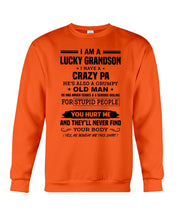 Load image into Gallery viewer, A Lucky Grandson Has A Crazy Pa Sweatshirt
