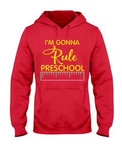'M Gonna Rule Preschool Ruler Gifts Idea Hoodie