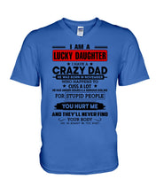 Load image into Gallery viewer, A Lucky Daughter Of A November Crazy Dad Custom Design For Family Guys V-Neck

