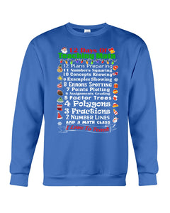 12 Days Of Teaching Math I Love To Teach Sweatshirt