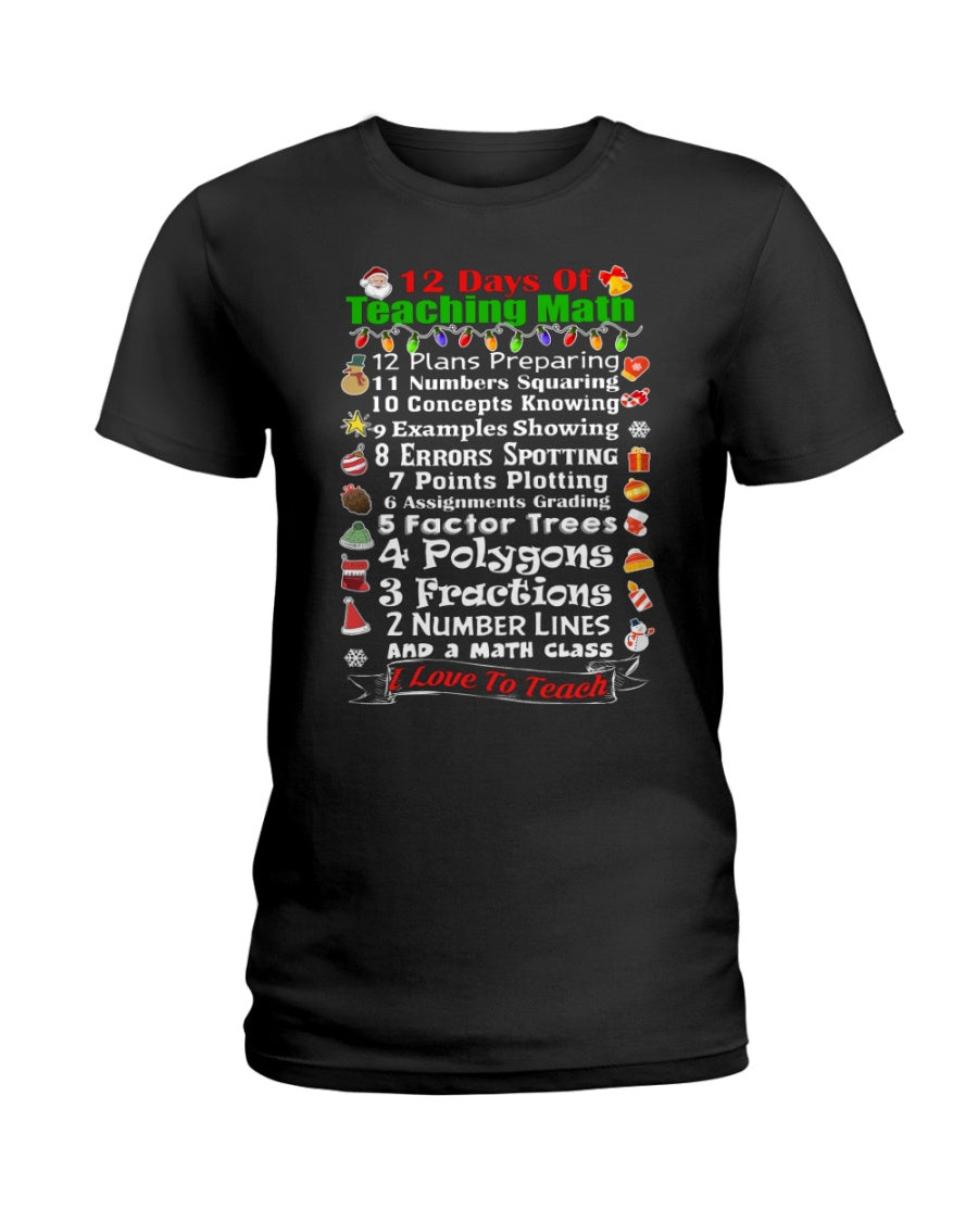 12 Days Of Teaching Math I Love To Teach Ladies Tee