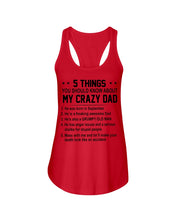 Load image into Gallery viewer, 5 Things You Should Know About My Crazy September Dad Ladies Flowy Tank
