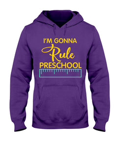 'M Gonna Rule Preschool Ruler Gifts Idea Hoodie