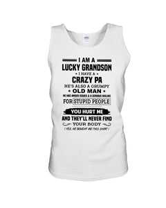 A Lucky Grandson Has A Crazy Pa Unisex Tank Top