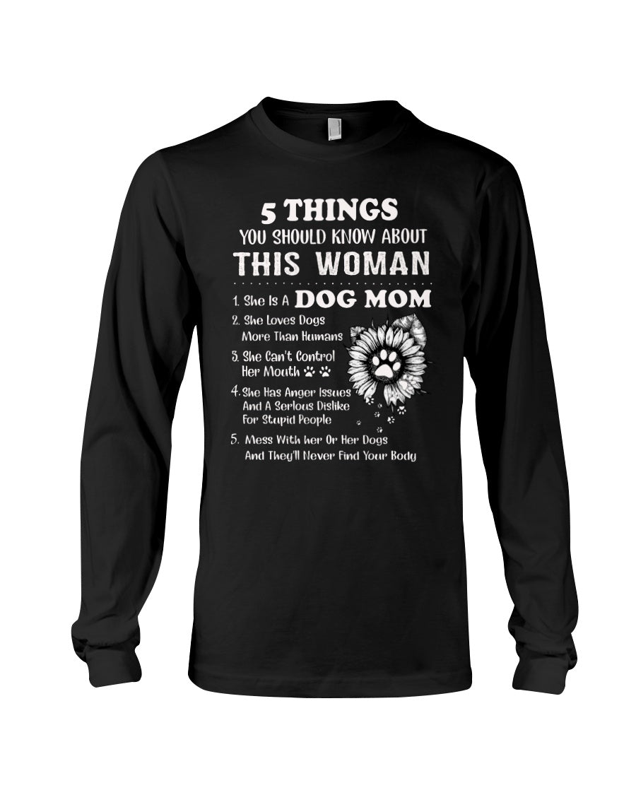 5 Things You Should Know About This Woman Gifts For Dog Mom Unisex Long Sleeve