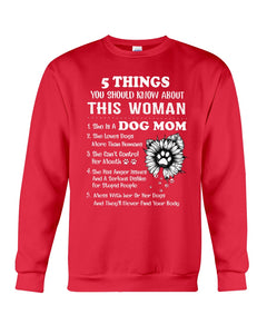 5 Things You Should Know About This Woman Gifts For Dog Mom Sweatshirt