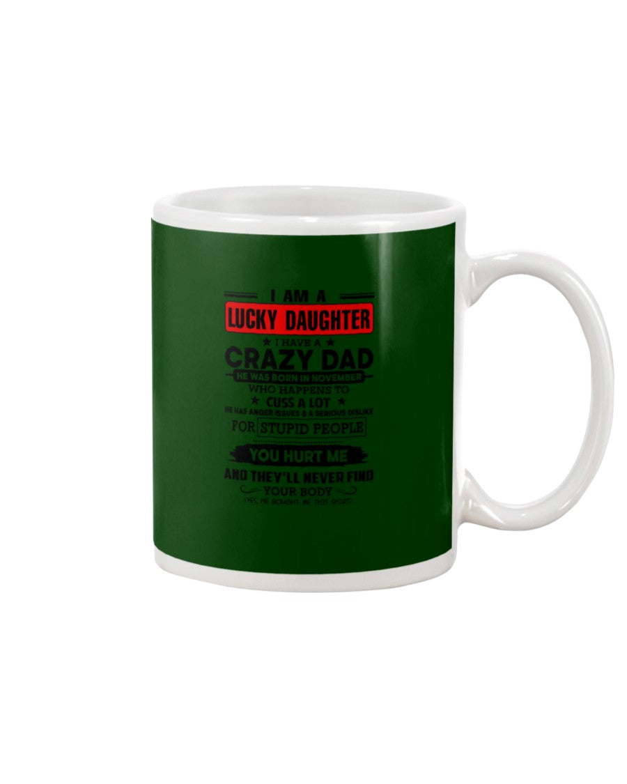 A Lucky Daughter Of A November Crazy Dad Custom Design For Family Mug