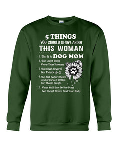 5 Things You Should Know About This Woman Gifts For Dog Mom Sweatshirt