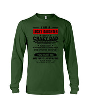 Load image into Gallery viewer, A Lucky Daughter Of A November Crazy Dad Custom Design For Family Unisex Long Sleeve
