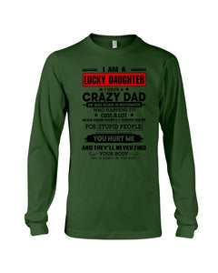 A Lucky Daughter Of A November Crazy Dad Custom Design For Family Unisex Long Sleeve