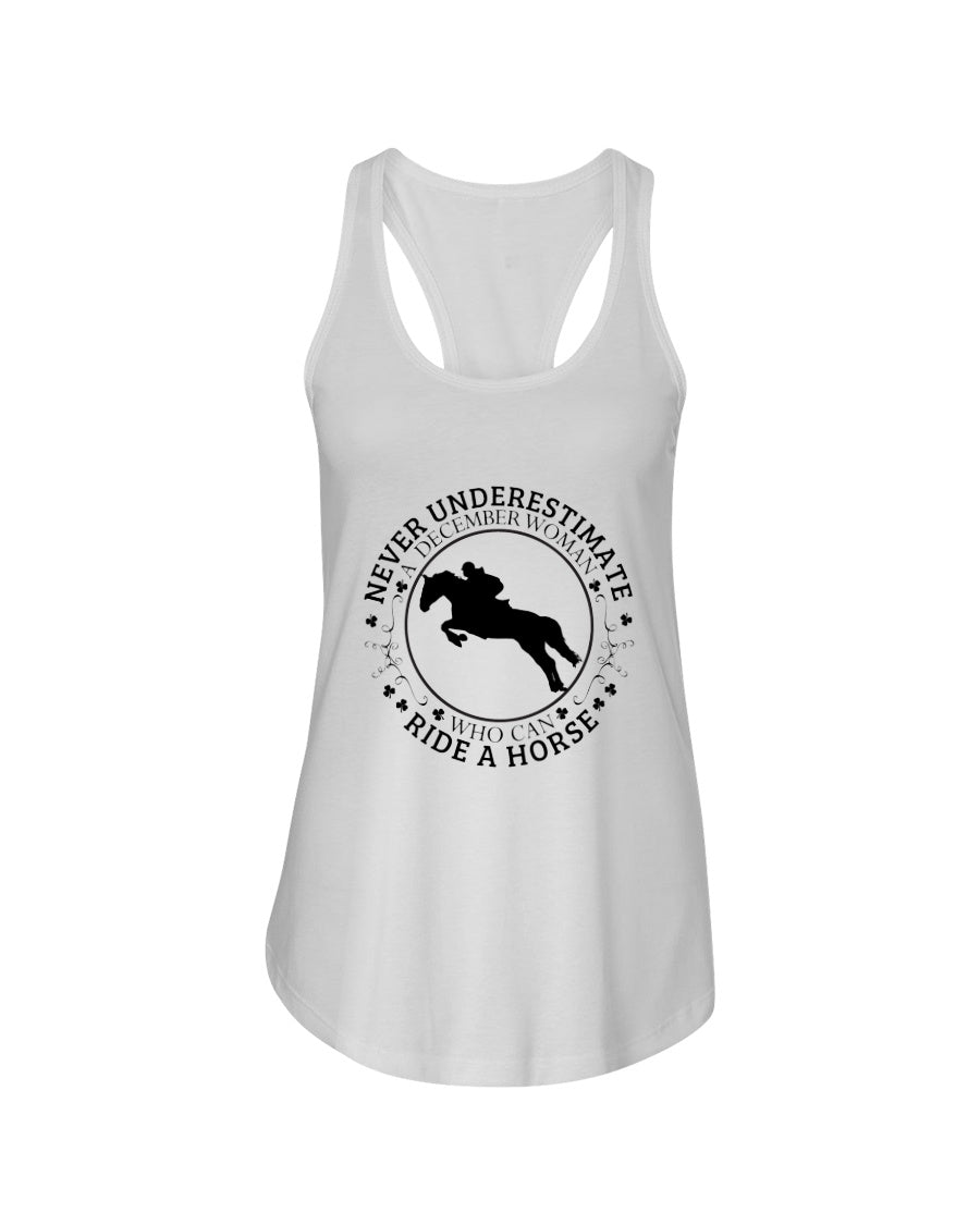 A December Woman Who Can Ride A Horse Birthday Gift Ladies Flowy Tank