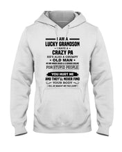 Load image into Gallery viewer, A Lucky Grandson Has A Crazy Pa Hoodie
