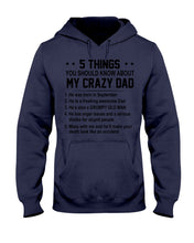 Load image into Gallery viewer, 5 Things You Should Know About My Crazy September Dad Hoodie
