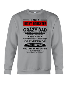 A Lucky Daughter Of A November Crazy Dad Custom Design For Family Sweatshirt