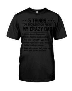 5 Things You Should Know About My Crazy September Dad Guys Tee