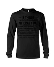 Load image into Gallery viewer, 5 Things You Should Know About My Crazy September Dad Unisex Long Sleeve
