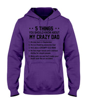 Load image into Gallery viewer, 5 Things You Should Know About My Crazy September Dad Hoodie
