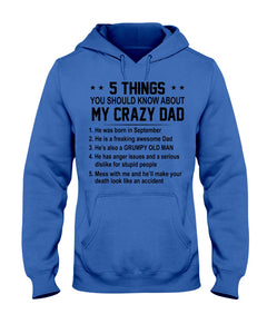 5 Things You Should Know About My Crazy September Dad Hoodie