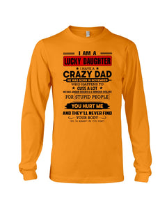 A Lucky Daughter Of A November Crazy Dad Custom Design For Family Unisex Long Sleeve