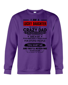 A Lucky Daughter Of A November Crazy Dad Custom Design For Family Sweatshirt