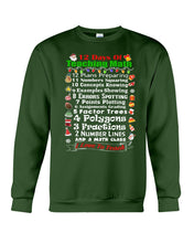 Load image into Gallery viewer, 12 Days Of Teaching Math I Love To Teach Sweatshirt
