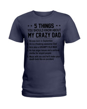 Load image into Gallery viewer, 5 Things You Should Know About My Crazy September Dad Ladies Tee
