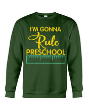 Load image into Gallery viewer, &#39;M Gonna Rule Preschool Ruler Gifts Idea Sweatshirt
