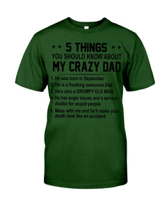 5 Things You Should Know About My Crazy September Dad Guys Tee