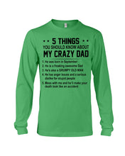 Load image into Gallery viewer, 5 Things You Should Know About My Crazy September Dad Unisex Long Sleeve
