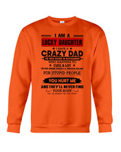Load image into Gallery viewer, A Lucky Daughter Of A November Crazy Dad Custom Design For Family Sweatshirt
